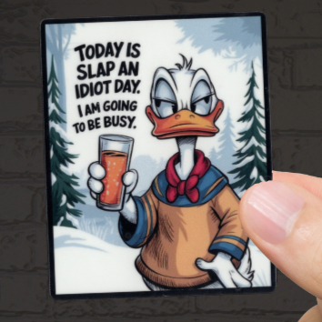 Durable, vinyl, die-cut, Slap An Idiot Day Sticker.