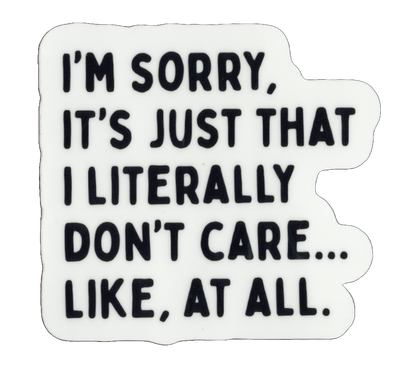 Durable vinyl, die-cut I'm Sorry Sticker