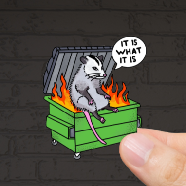 Durable, die-cut, vinyl, Is What It Is Sticker.