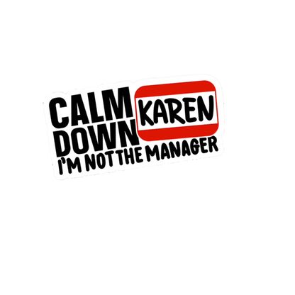 Durable vinyl die-cut Karen Sticker