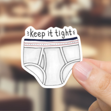 Durable, vinyl, die-cut, Keep It Tight Sticker.