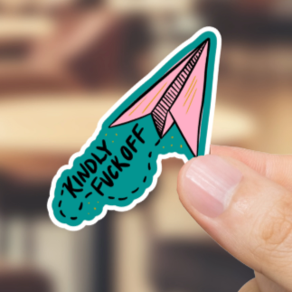 Durable, die-cut, vinyl, Kindly Fck Off Sticker.