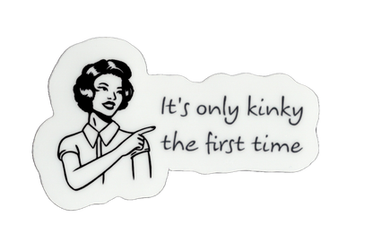 Durable vinyl, die-cut Kinky Sticker
