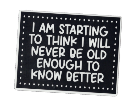 Durable vinyl, die-cut Know Better Sticker