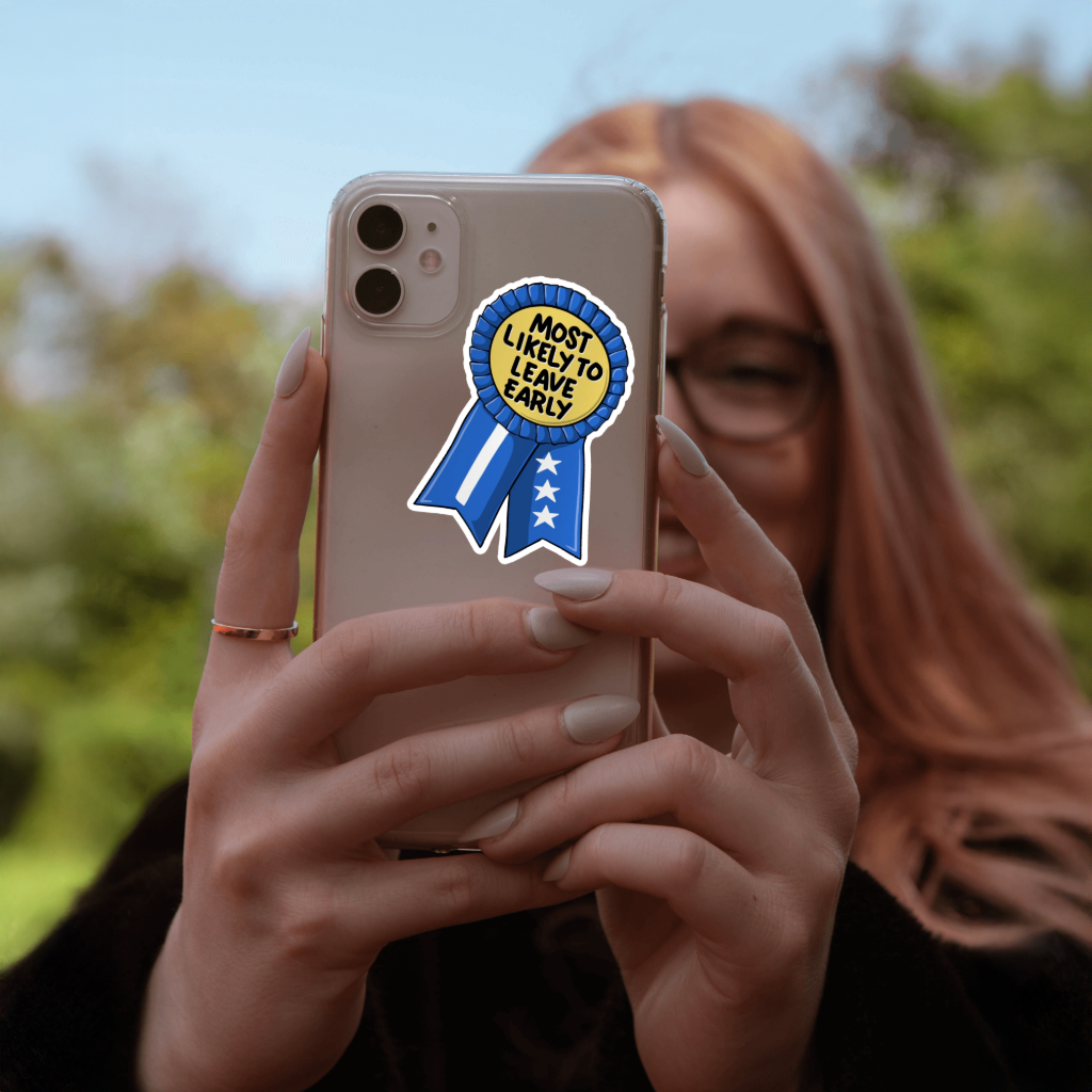 Durable, vinyl, die-cut, Leave Early Sticker.