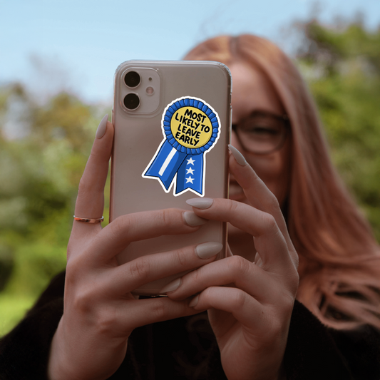 Durable, vinyl, die-cut, Leave Early Sticker.
