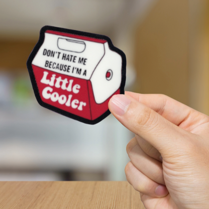 Durable, vinyl, die-cut, Little Cooler Sticker.