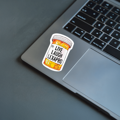 Durable, vinyl, die-cut, Live Laugh Lexapro Sticker.