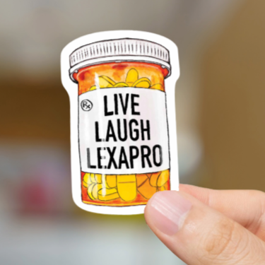 Durable, vinyl, die-cut, Live Laugh Lexapro Sticker.