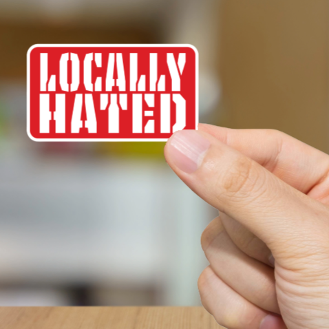 Durable, vinyl, die-cut, Locally Hated Sticker.