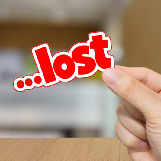 Durable, vinyl, die-cut, Lost Sticker.