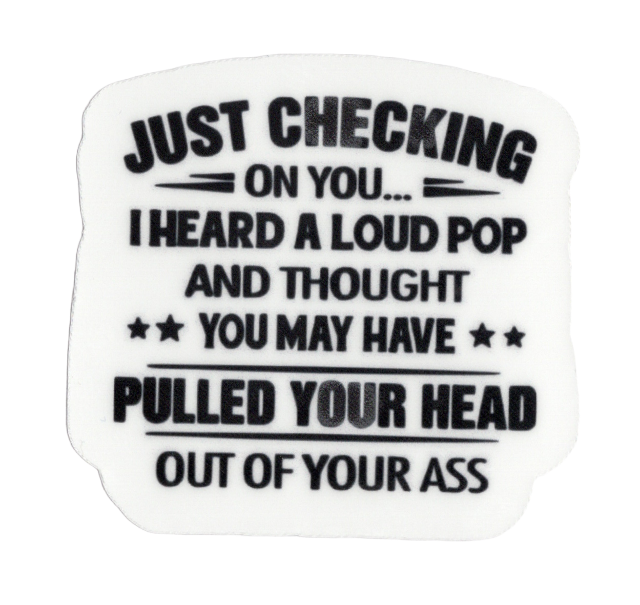 Durable vinyl die-cut Loud Pop Sticker