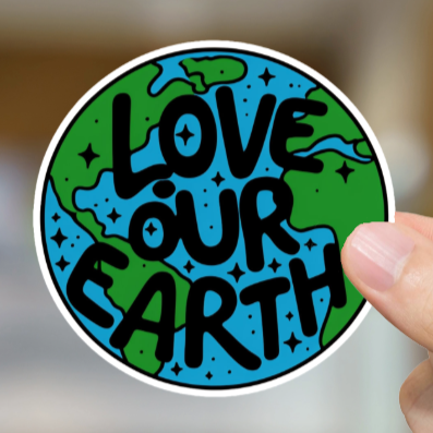 Durable, vinyl, die-cut, Love Our Earth Sticker.