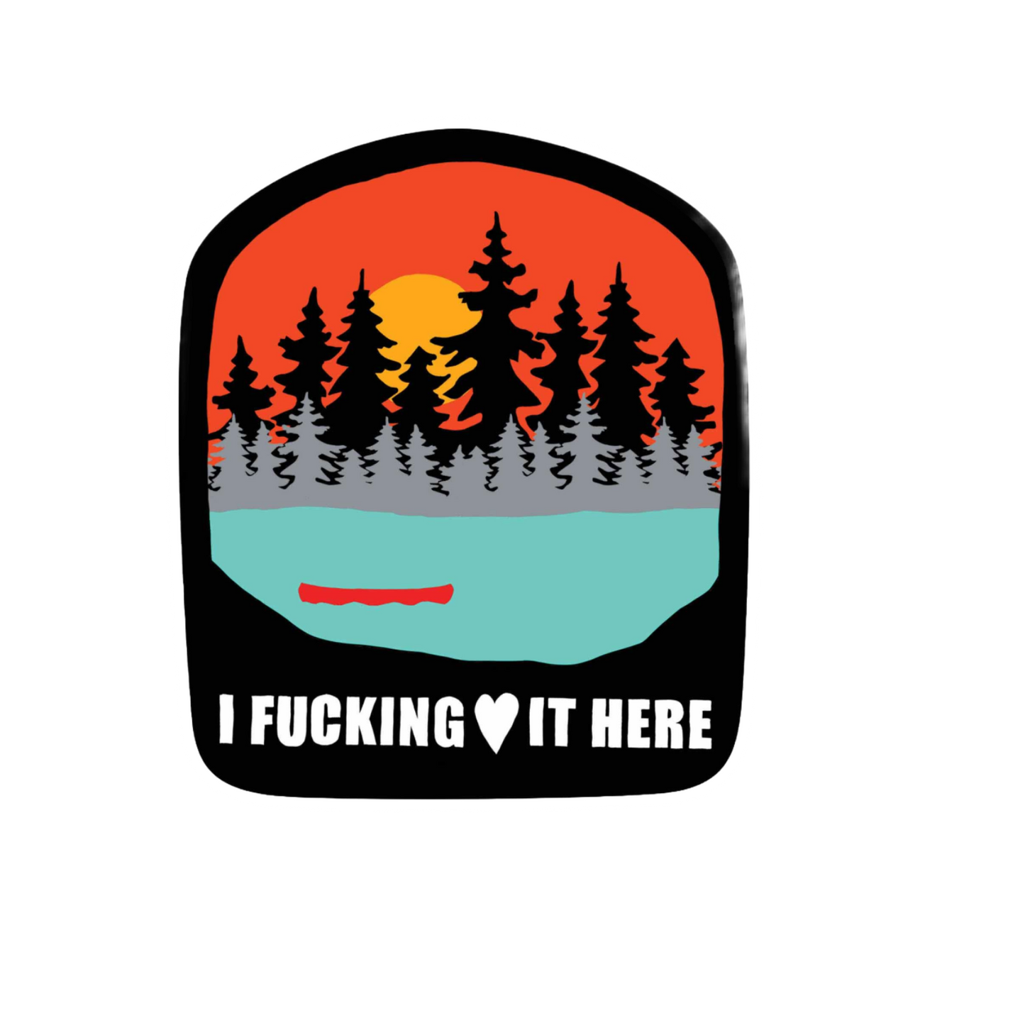 Our Love It Here Sticker! unique, high-quality, vinyl die-cut, eco-friendly stickers
