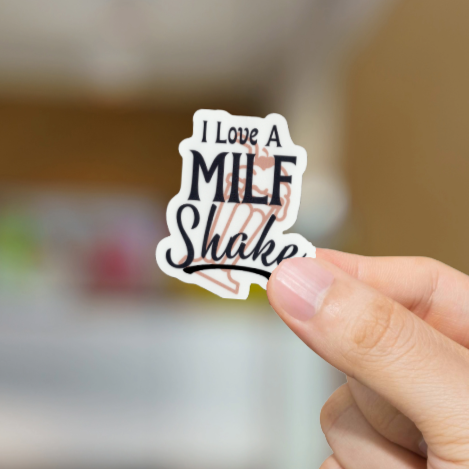 Durable, vinyl, die-cut, MILF Shake Sticker.