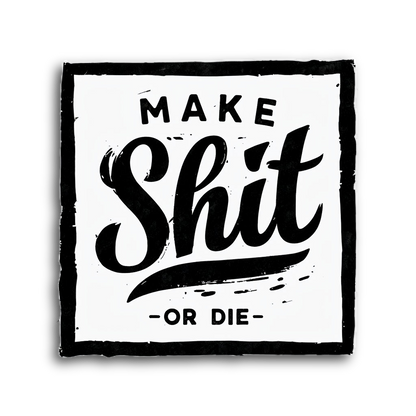 Durable vinyl, die-cut Make Sticker