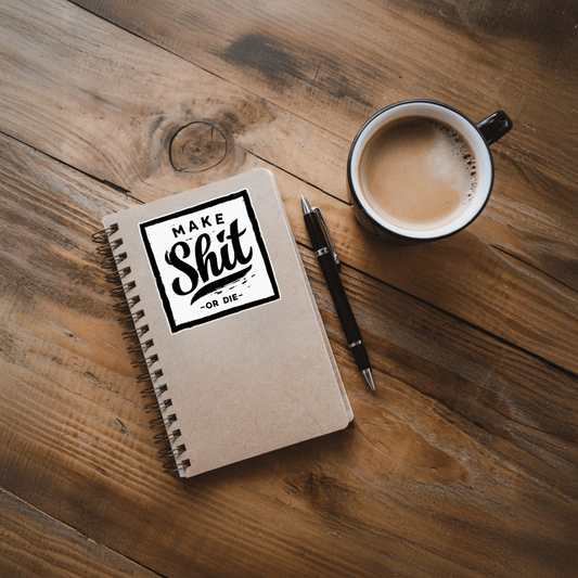 Durable, vinyl, die-cut, Make Shit Or Die Sticker.