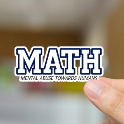 Durable, die-cut, vinyl, Math Abuse Sticker.