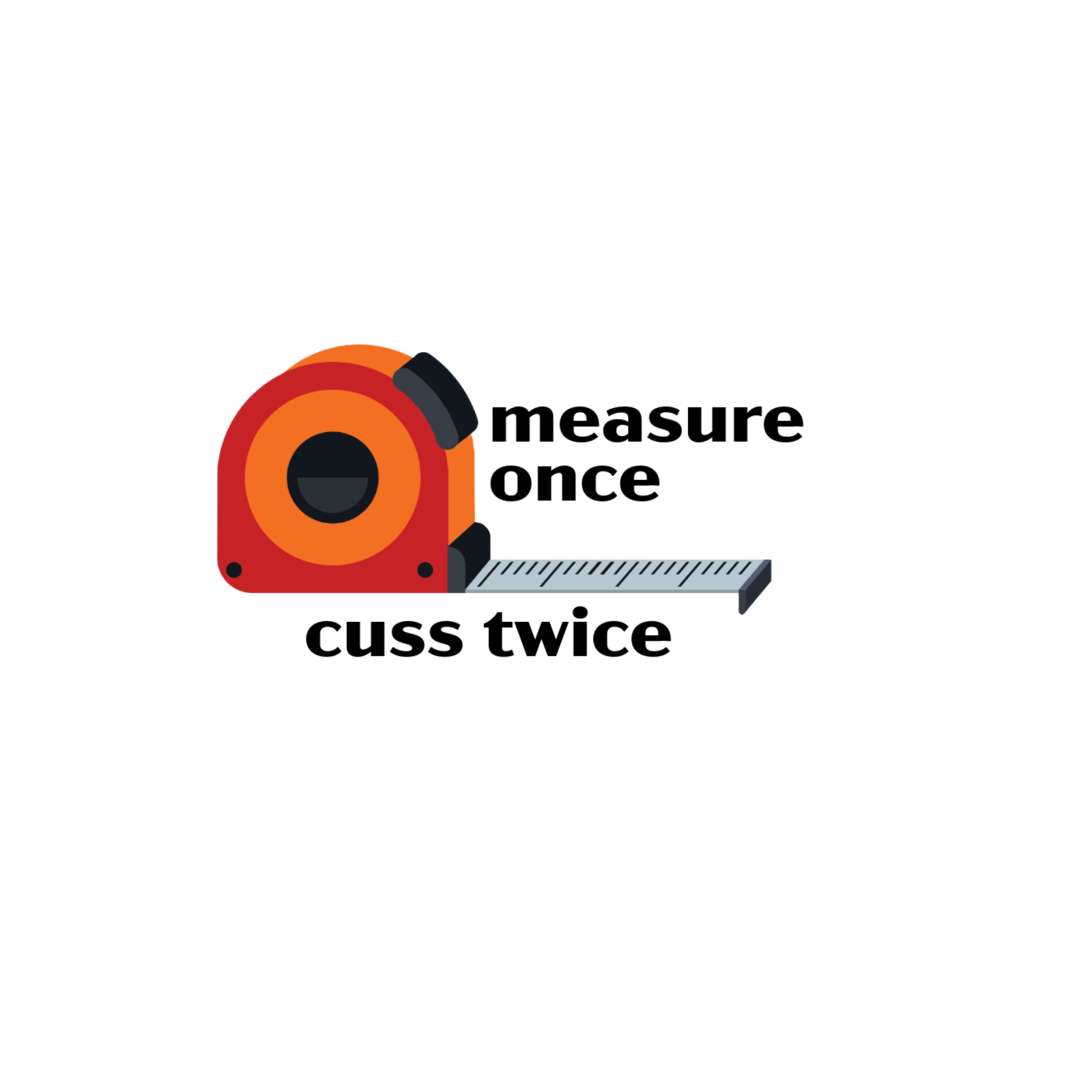 Durable, Die-cut Measure Once Cuss Twice Sticker
