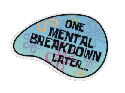 Durable vinyl, die-cut Mental Sticker