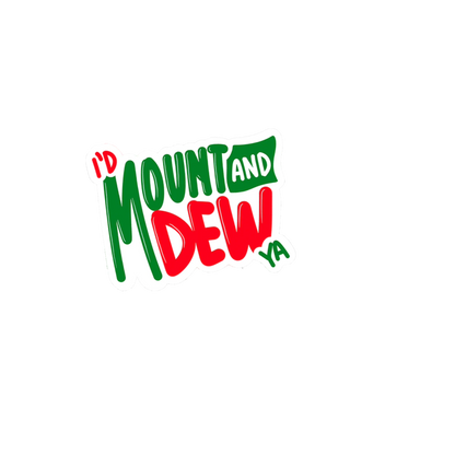 Durable vinyl die-cut Mount Dew Sticker