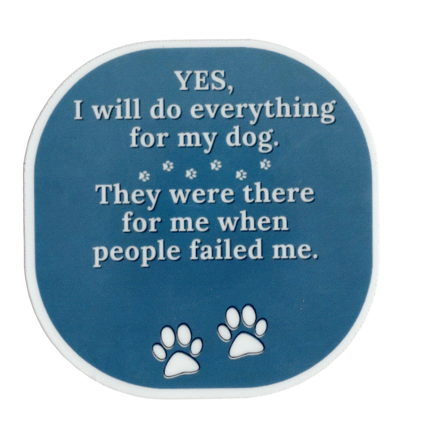 Durable vinyl die-cut My Dog Sticker