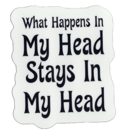 Durable vinyl, die-cut My Head Sticker