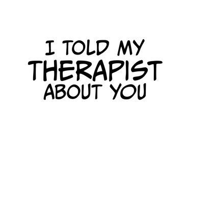Durable vinyl die-cut My Therapist Sticker