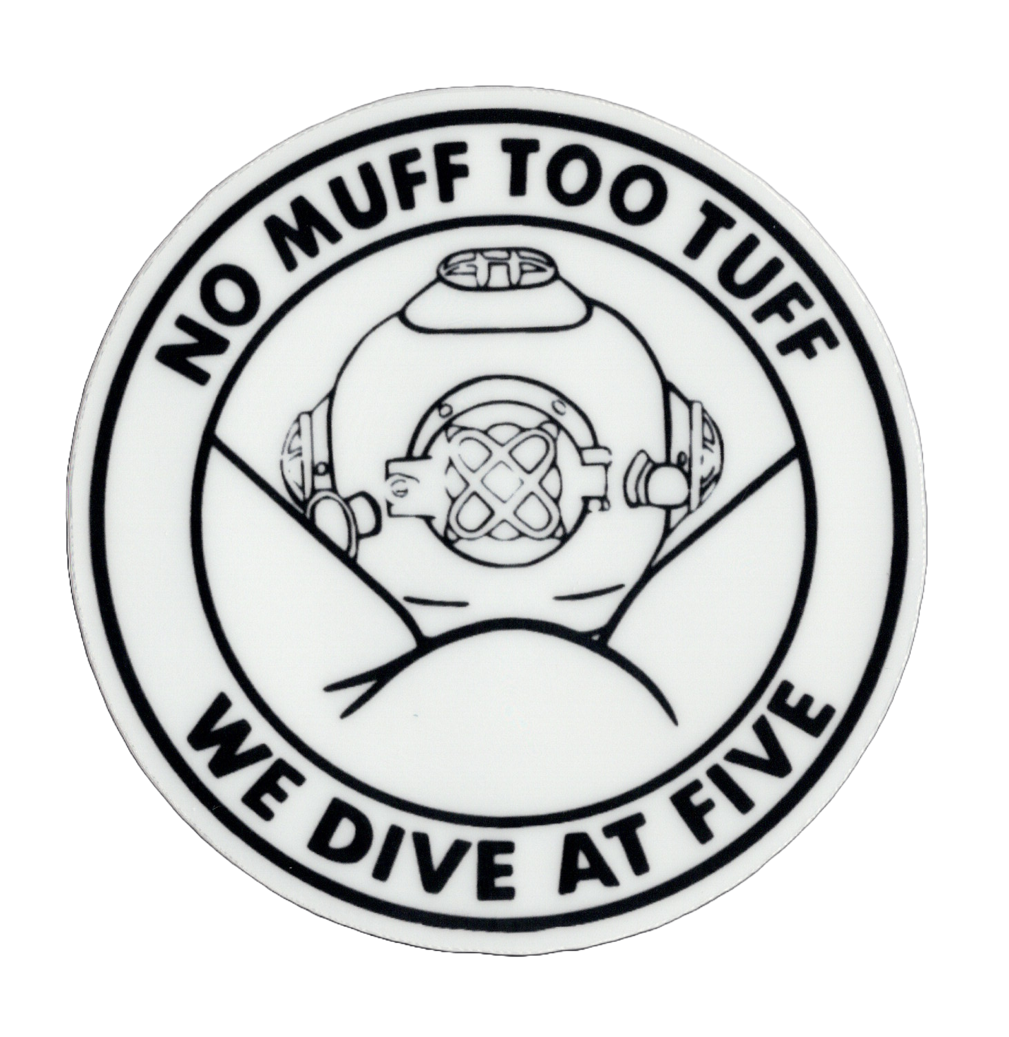 Durable vinyl, die-cut No Muff Sticker