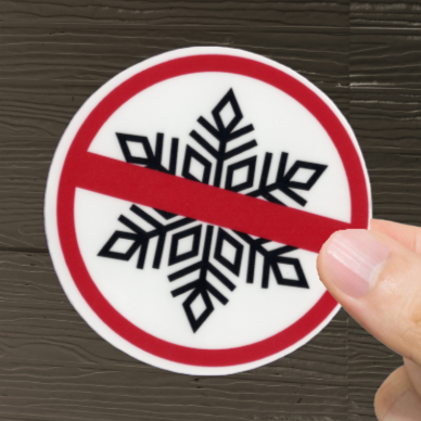 Durable, vinyl, die-cut, No Snowflakes Sticker.