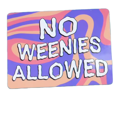 Durable vinyl, die-cut No Weenies Sticker