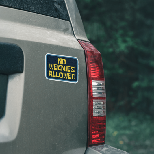 Durable, vinyl, die-cut, No Weenies Allowed Sticker.