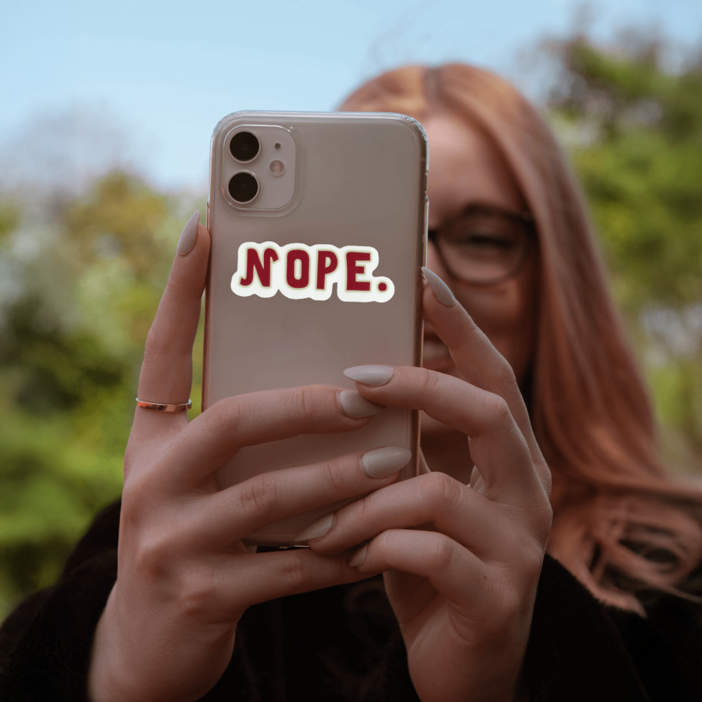 Durable, vinyl, die-cut, Nope Sticker,