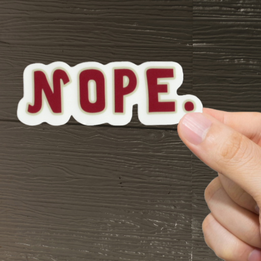 Durable, vinyl, die-cut, Nope Sticker.