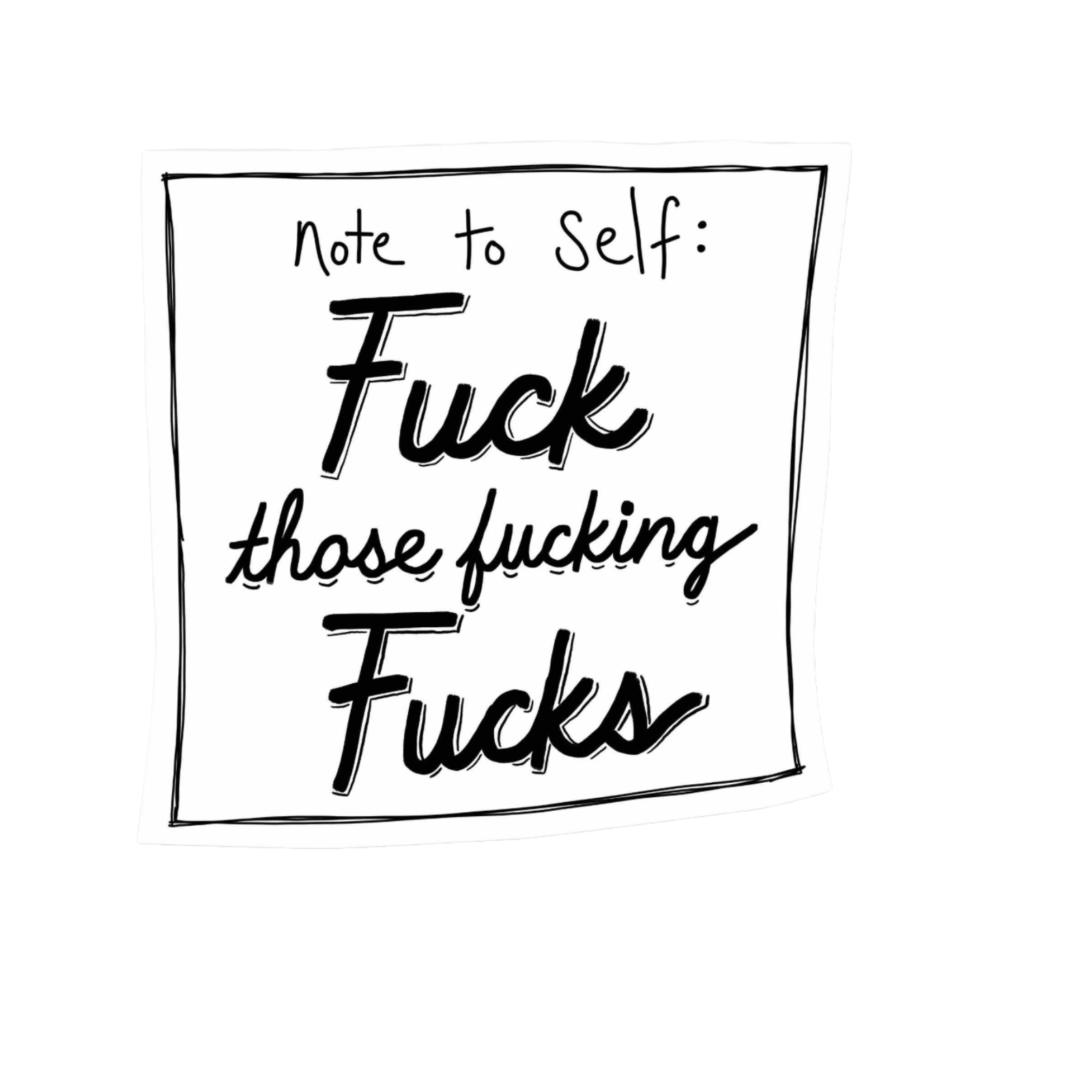 Our Note To Self Sticker! unique, high-quality, vinyl die-cut, eco-friendly stickers
