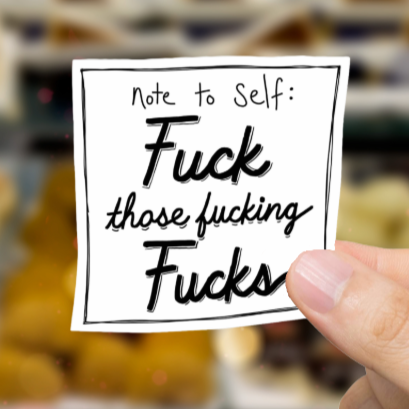 Durable, vinyl, die-cut, Note To Self Sticker.