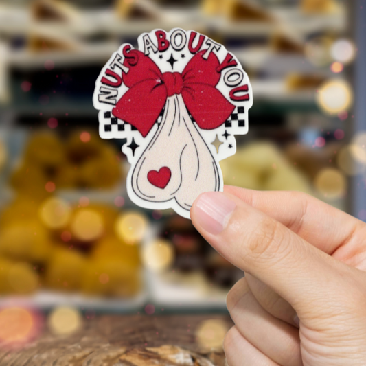 Durable, vinyl, die-cut, Nuts About You Sticker.