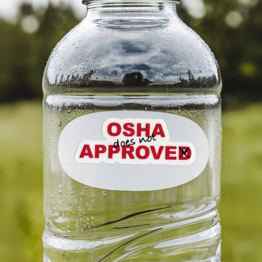 Durable, vinyl, die-cut, OSHA Does Not Approve Sticker.
