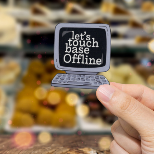 Durable, vinyl, Touch Base Offline Sticker.