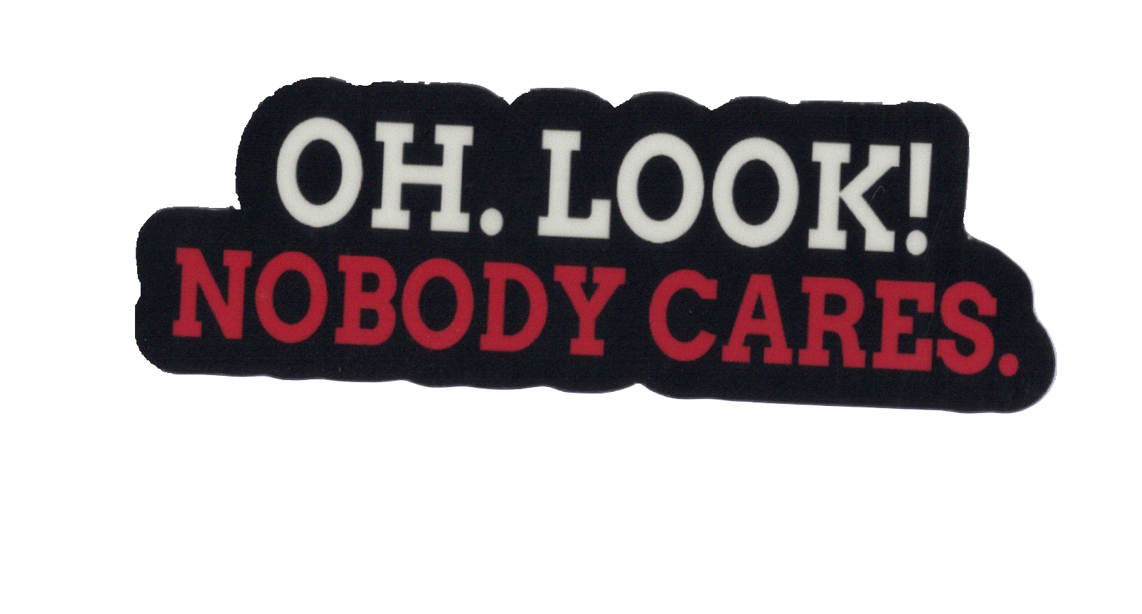 Durable vinyl, die-cut Oh Look Sticker