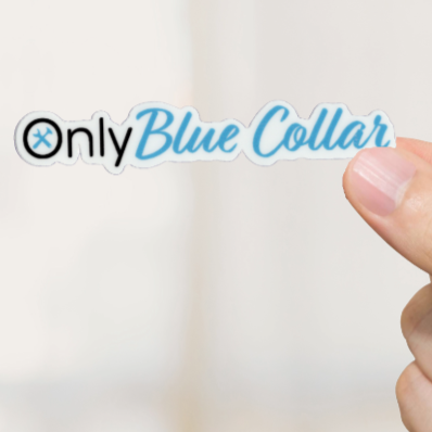 Durable, vinyl, die-cut, Only Blue-Collar Sticker.