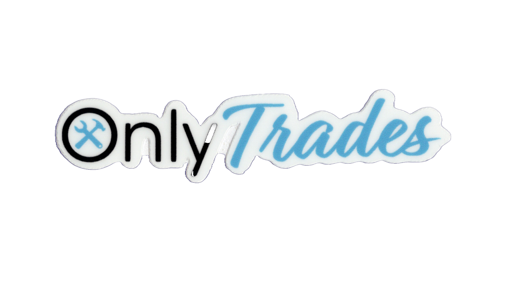Durable vinyl, die-cut Only Trades Sticker
