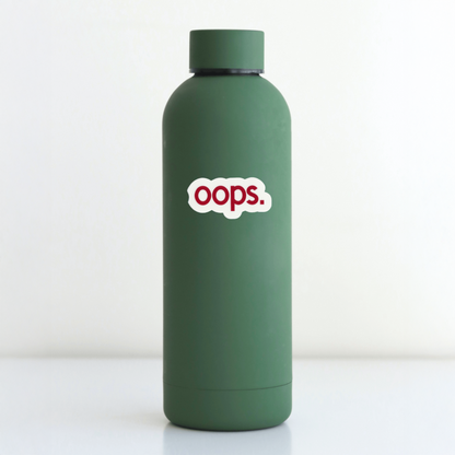 Durable, vinyl, die-cut, Oops Sticker.