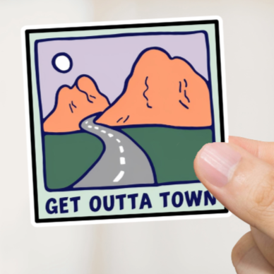 Durable, vinyl, die-cut, Get Outta Town Sticker.