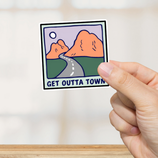 Durable, vinyl, die-cut, Get Outta Town Sticker.