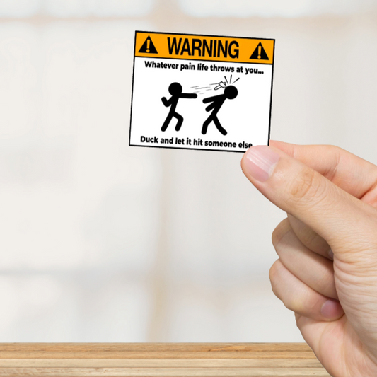 Durable, vinyl, die-cut, Pain Thrown At You Sticker.