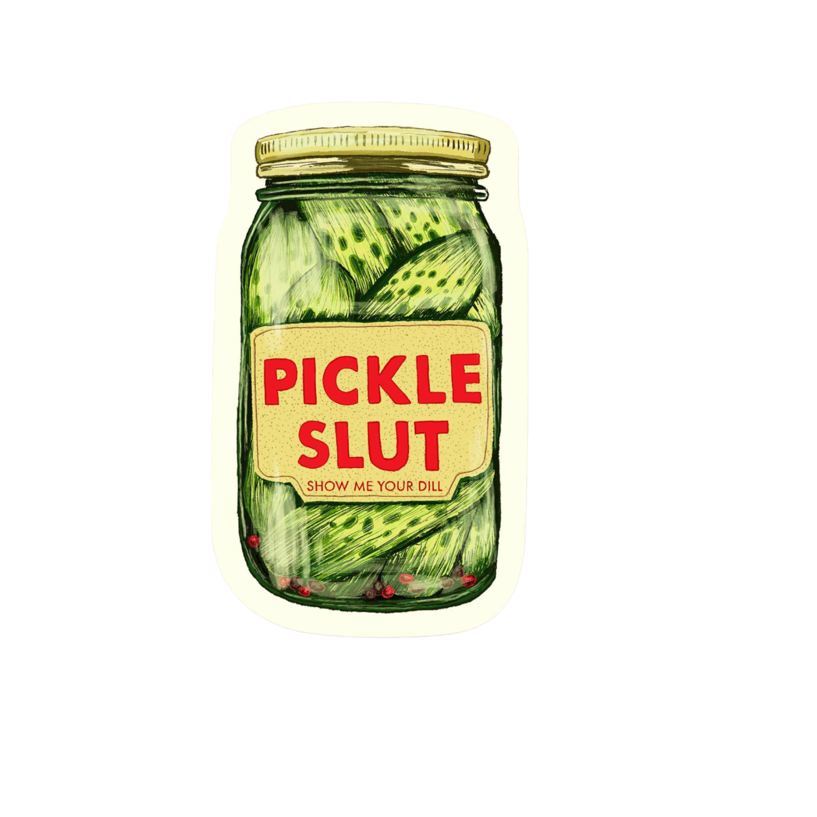 Our Pickle Slut Sticker! unique, high-quality, vinyl die-cut, eco-friendly stickers