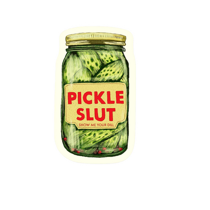 Our Pickle Slut Sticker! unique, high-quality, vinyl die-cut, eco-friendly stickers