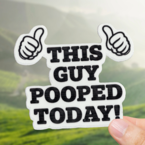 Durable, vinyl, die-cut, This Guy Pooped Sticker.