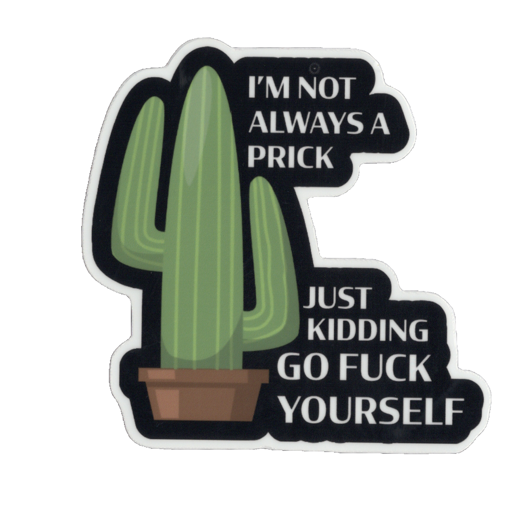 Durable vinyl, die-cut Prick 2 Sticker